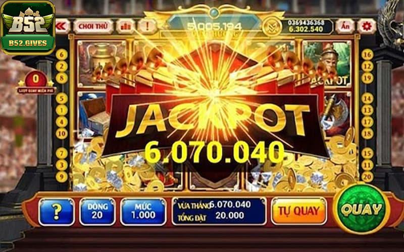 Chọn những trò nổ hũ có Jackpot lớn để chơi
